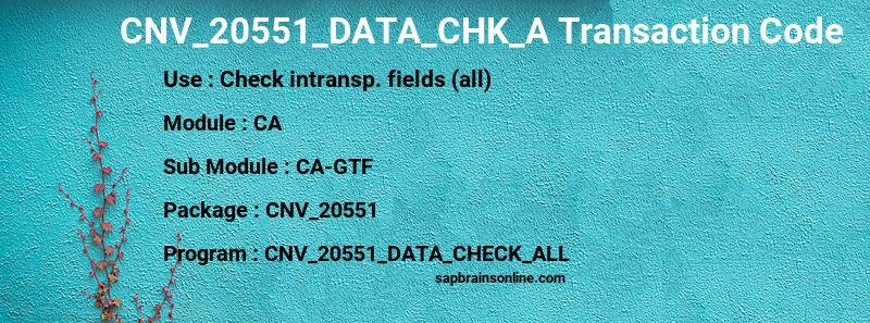 SAP CNV_20551_DATA_CHK_A transaction code