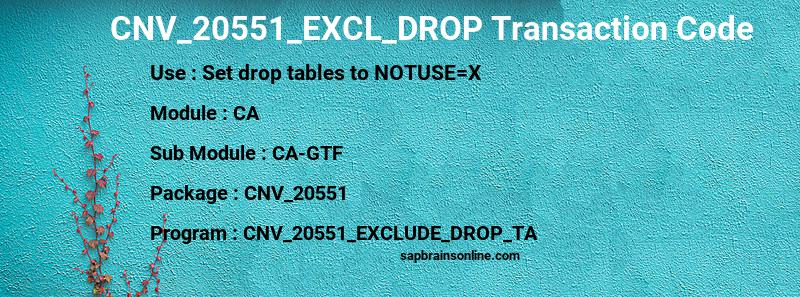 SAP CNV_20551_EXCL_DROP transaction code