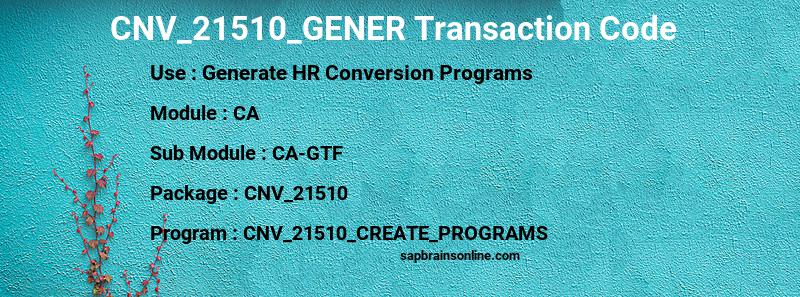 SAP CNV_21510_GENER transaction code