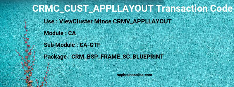 SAP CRMC_CUST_APPLLAYOUT transaction code