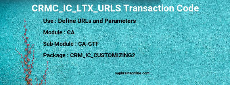SAP CRMC_IC_LTX_URLS transaction code