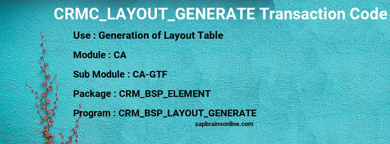 SAP CRMC_LAYOUT_GENERATE transaction code