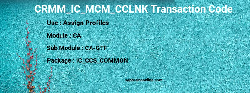 SAP CRMM_IC_MCM_CCLNK transaction code