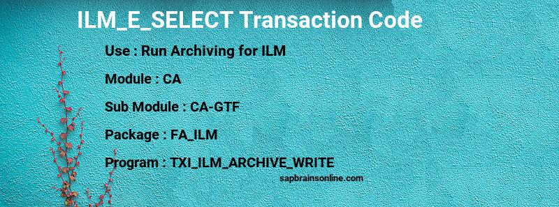 SAP ILM_E_SELECT transaction code