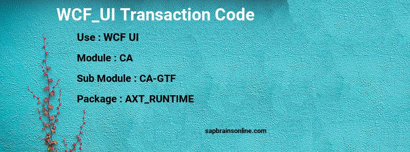 SAP WCF_UI transaction code