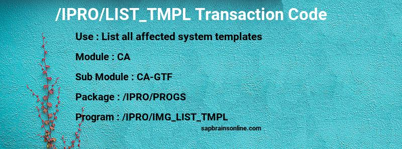 SAP /IPRO/LIST_TMPL transaction code
