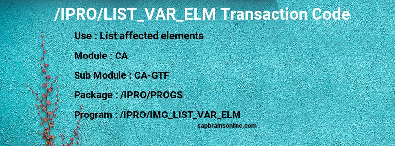 SAP /IPRO/LIST_VAR_ELM transaction code
