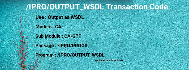 SAP /IPRO/OUTPUT_WSDL transaction code