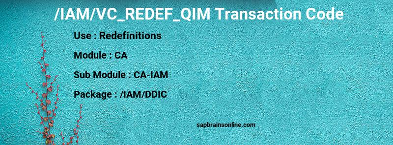 SAP /IAM/VC_REDEF_QIM transaction code