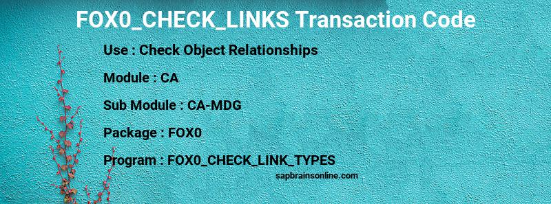 SAP FOX0_CHECK_LINKS transaction code