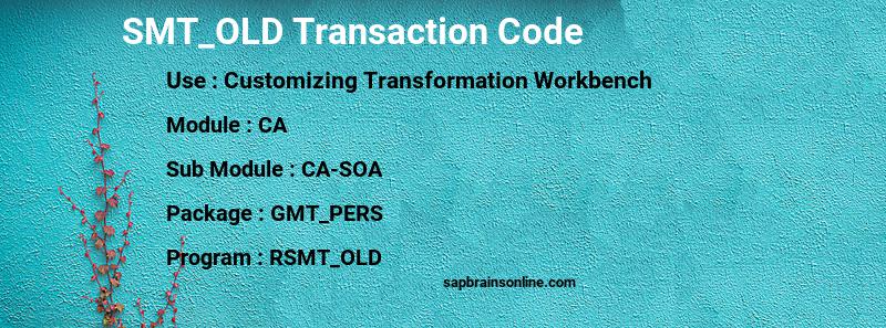 SAP SMT_OLD transaction code