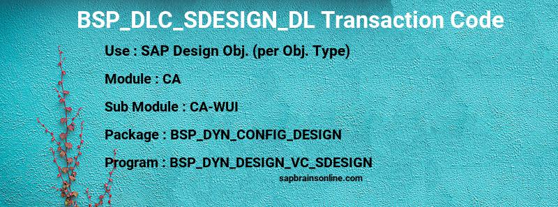 SAP BSP_DLC_SDESIGN_DL transaction code