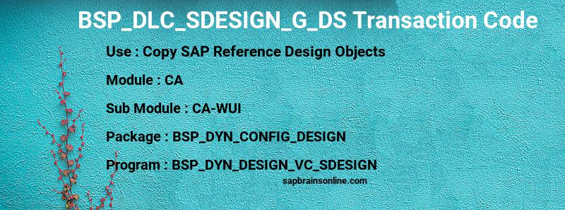 SAP BSP_DLC_SDESIGN_G_DS transaction code
