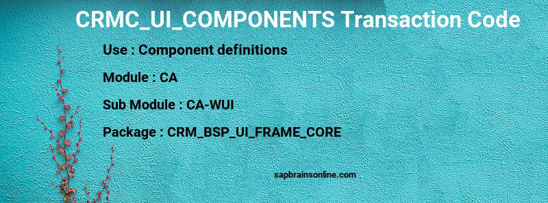 SAP CRMC_UI_COMPONENTS transaction code
