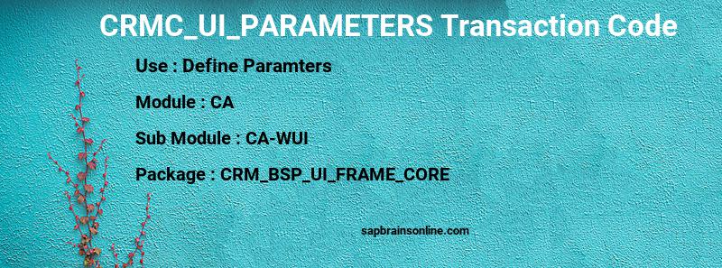 SAP CRMC_UI_PARAMETERS transaction code