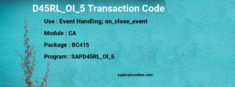 SAP D45RL_OI_5 transaction code