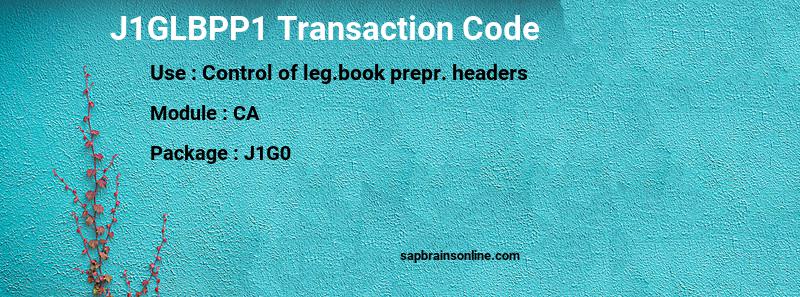 SAP J1GLBPP1 transaction code