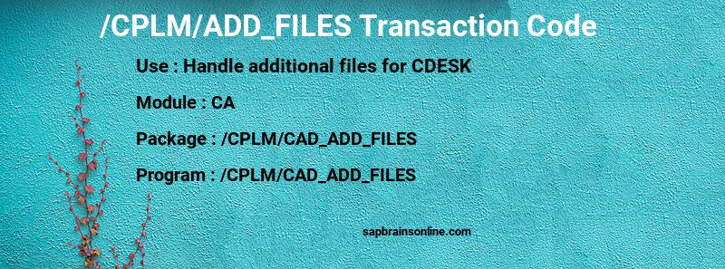 SAP /CPLM/ADD_FILES transaction code