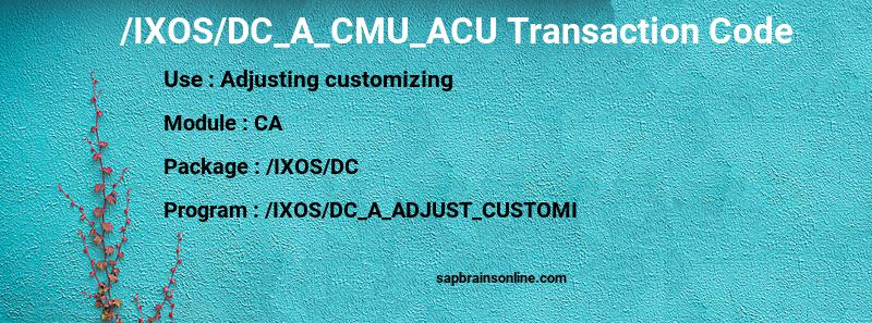 SAP /IXOS/DC_A_CMU_ACU transaction code
