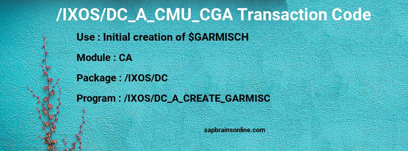 SAP /IXOS/DC_A_CMU_CGA transaction code