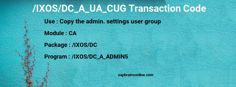 SAP /IXOS/DC_A_UA_CUG transaction code