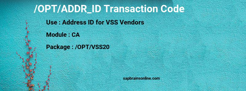 SAP /OPT/ADDR_ID transaction code