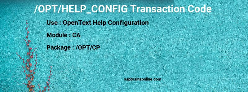 SAP /OPT/HELP_CONFIG transaction code