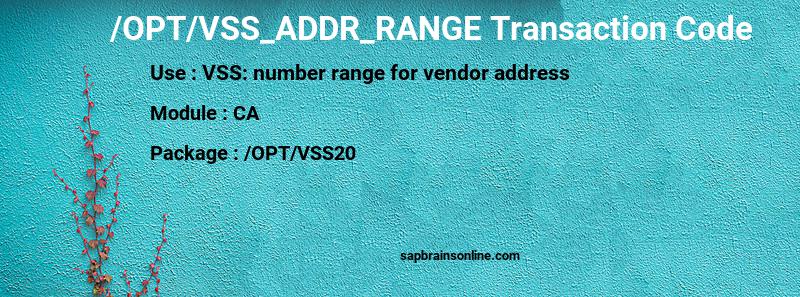 SAP /OPT/VSS_ADDR_RANGE transaction code