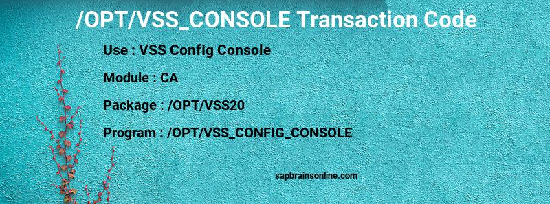 SAP /OPT/VSS_CONSOLE transaction code