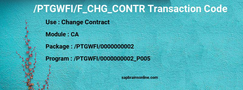 SAP /PTGWFI/F_CHG_CONTR transaction code