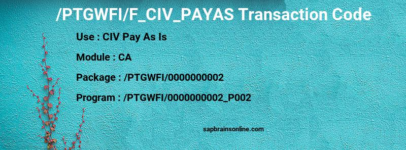 SAP /PTGWFI/F_CIV_PAYAS transaction code