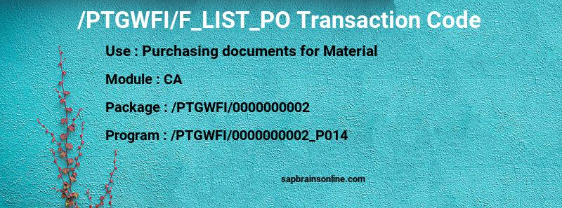 SAP /PTGWFI/F_LIST_PO transaction code