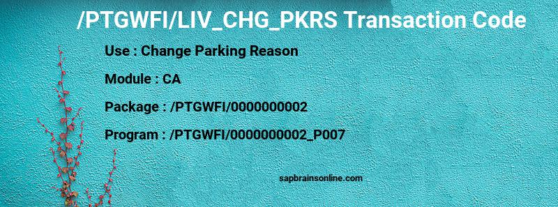 SAP /PTGWFI/LIV_CHG_PKRS transaction code