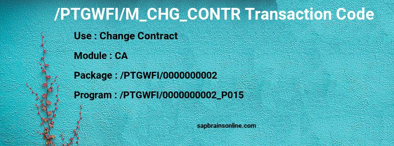 SAP /PTGWFI/M_CHG_CONTR transaction code