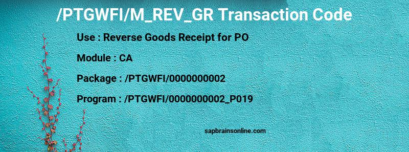 SAP /PTGWFI/M_REV_GR transaction code