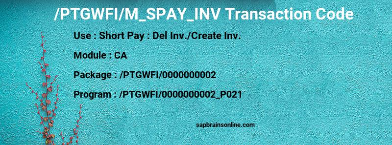 SAP /PTGWFI/M_SPAY_INV transaction code