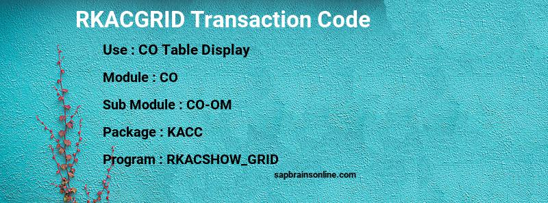 SAP RKACGRID transaction code