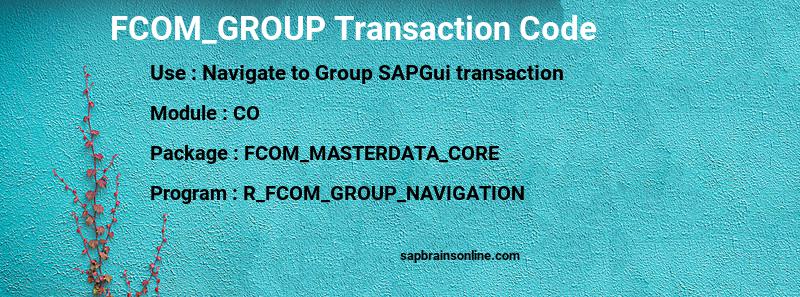 SAP FCOM_GROUP transaction code