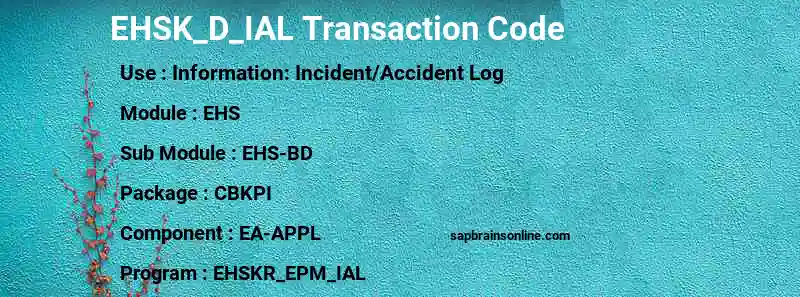 SAP EHSK_D_IAL transaction code