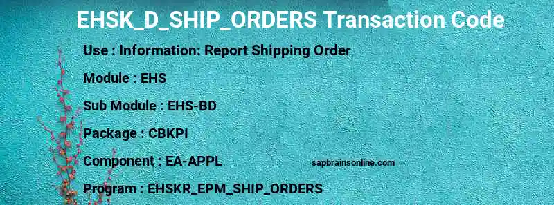 SAP EHSK_D_SHIP_ORDERS transaction code