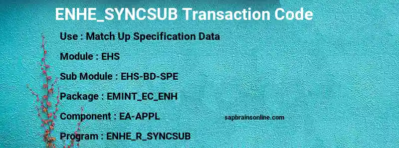 SAP ENHE_SYNCSUB transaction code