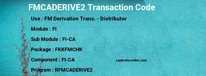 SAP FMCADERIVE2 transaction code