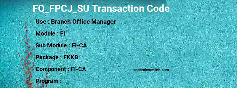 SAP FQ_FPCJ_SU transaction code