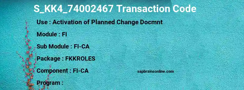 SAP S_KK4_74002467 transaction code