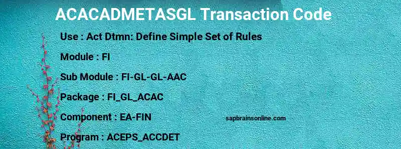 SAP ACACADMETASGL transaction code