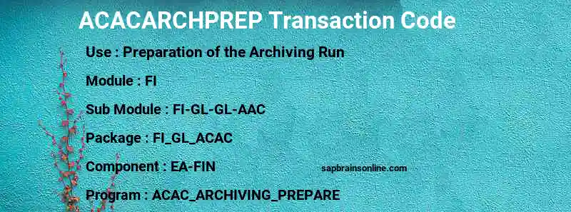 SAP ACACARCHPREP transaction code