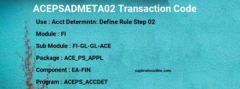 SAP ACEPSADMETA02 transaction code