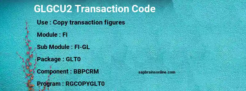 SAP GLGCU2 transaction code