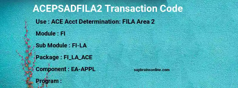 SAP ACEPSADFILA2 transaction code