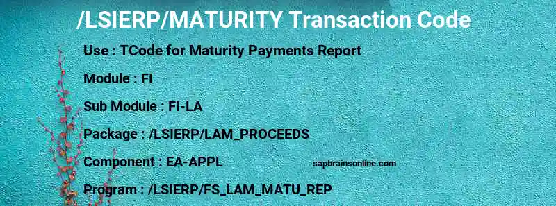 SAP /LSIERP/MATURITY transaction code
